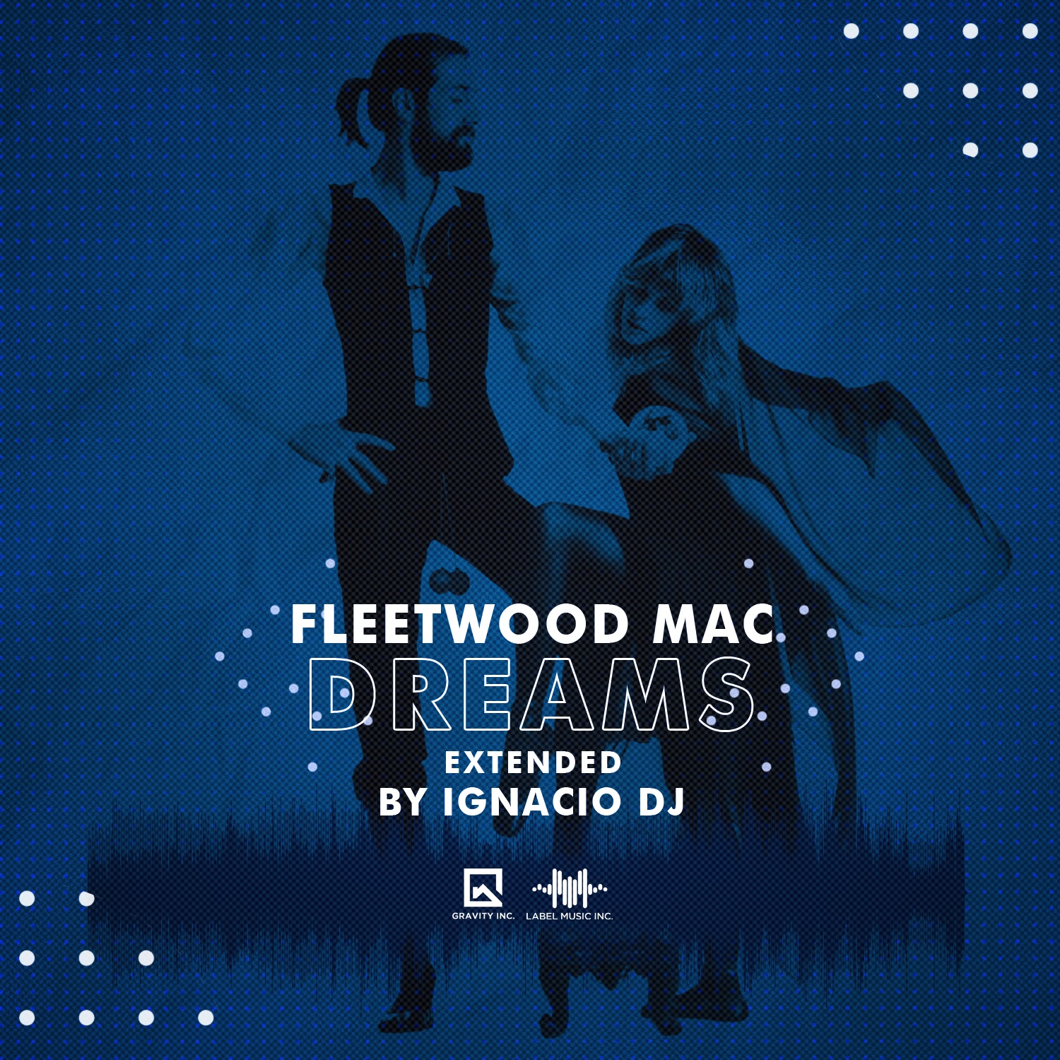 Fleetwood MAC – Dreams [Edit By IgnacioDj LMI]