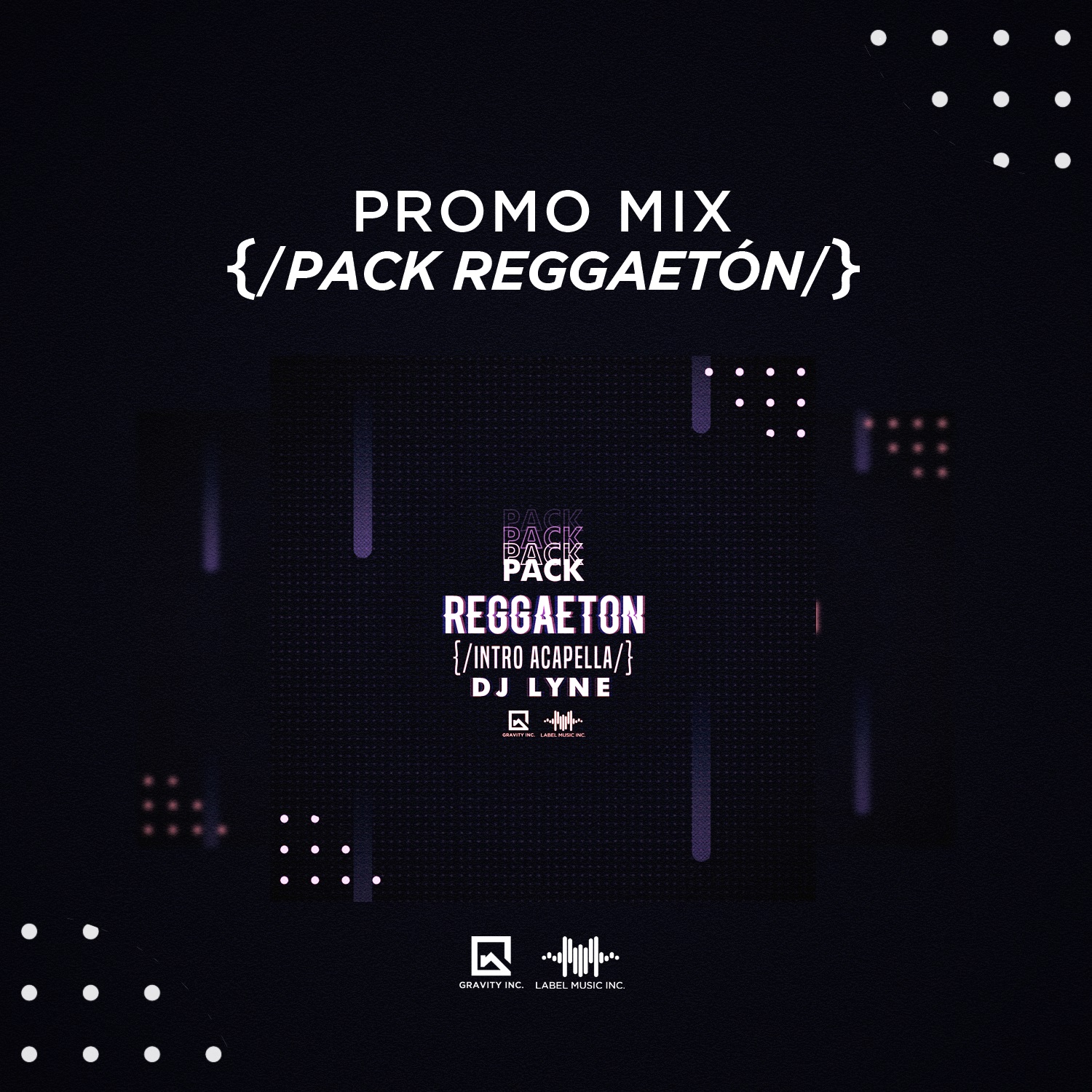 Promo Mix – Pack Reggaetón By Dj Lyne LMI