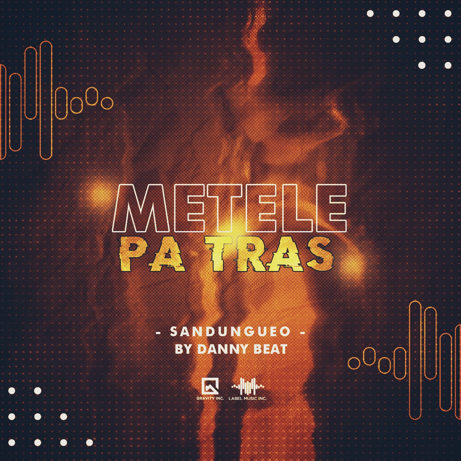 Metele Pa Tras [Sandugueo By Danny Beat]