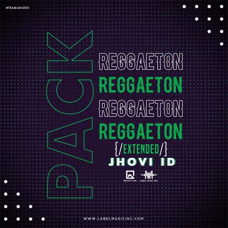 Pack Reggaetón Extended By Jhovi ID LMI