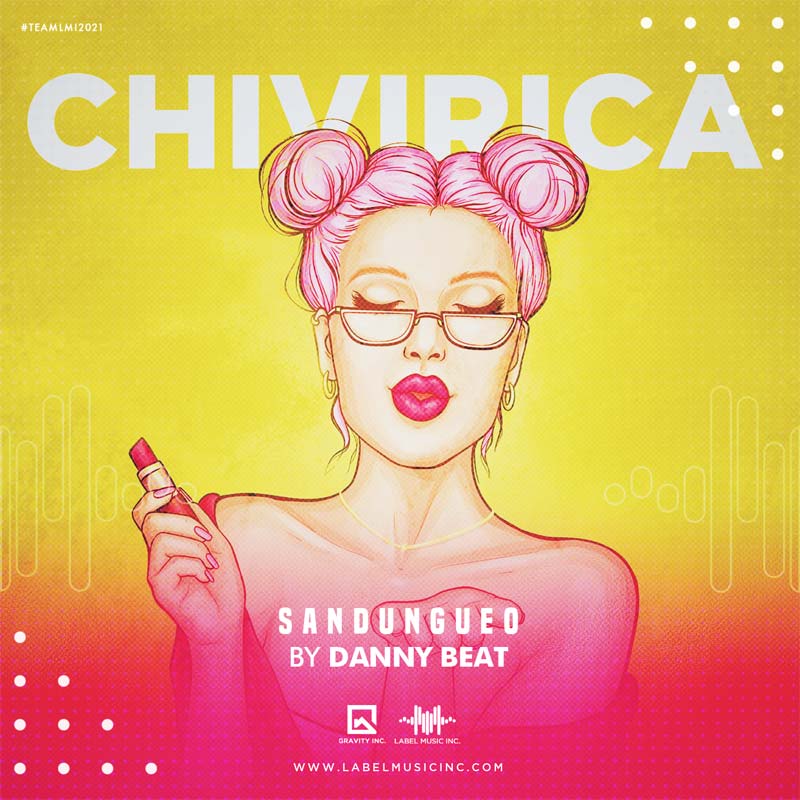 Chivirica [Sandungueo By Danny Beat LMI]