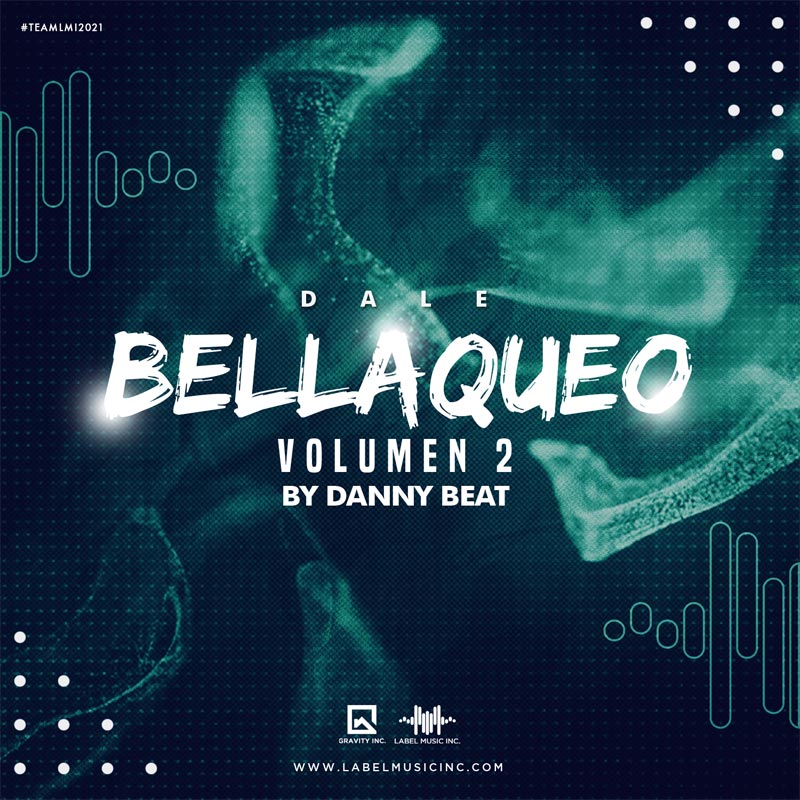 Dale Bellaqueo Volumen 2 By Danny Beat LMI