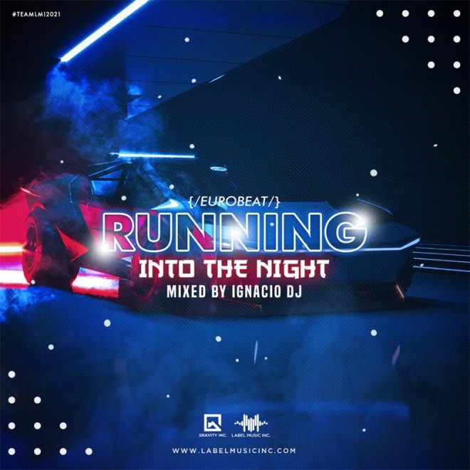 Running Into The Night Mixed By IgnacioDj LMI