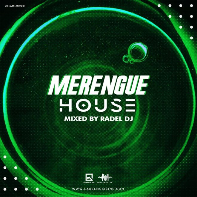 Merengue House Mixed By Radel Dj LMI