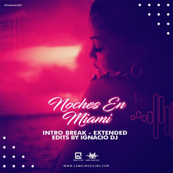 Natti Natasha – Noches En Miami [Edits By IgnacioDj LMI]