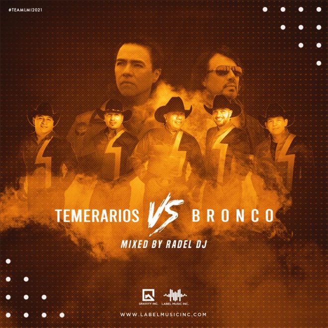 Temerarios Vs Bronco Mixed By Radel Dj LMI
