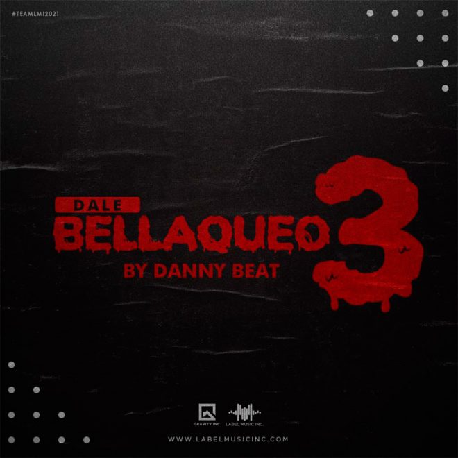 Dale Bellaqueo Volumen 3 By Danny Beat