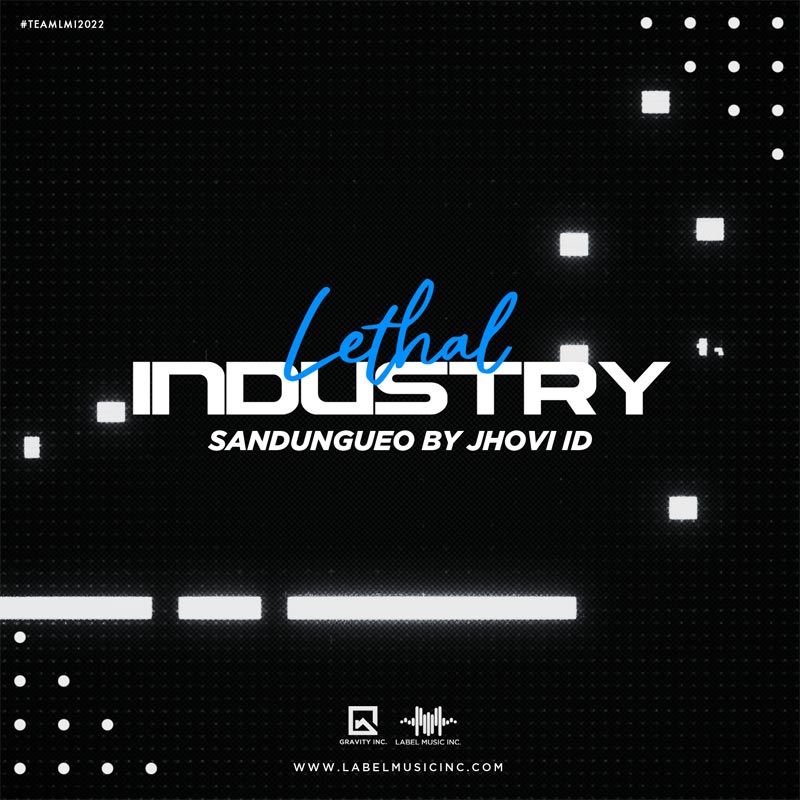 Lethal Industry [Sandungueo By Jhovi ID LMI]