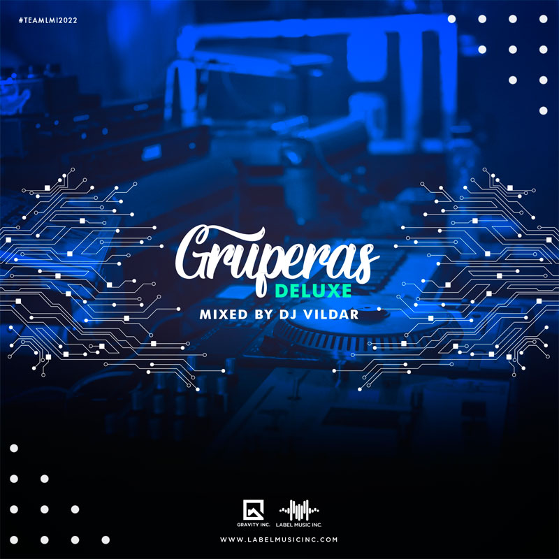 Gruperas Deluxe By Dj Vildar LMI