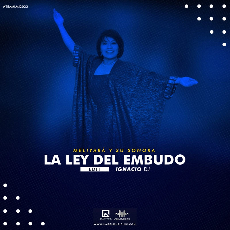 Meliyará Y Su Sonora – La Ley Del Embudo [Edit By IgnacioDj LMI]