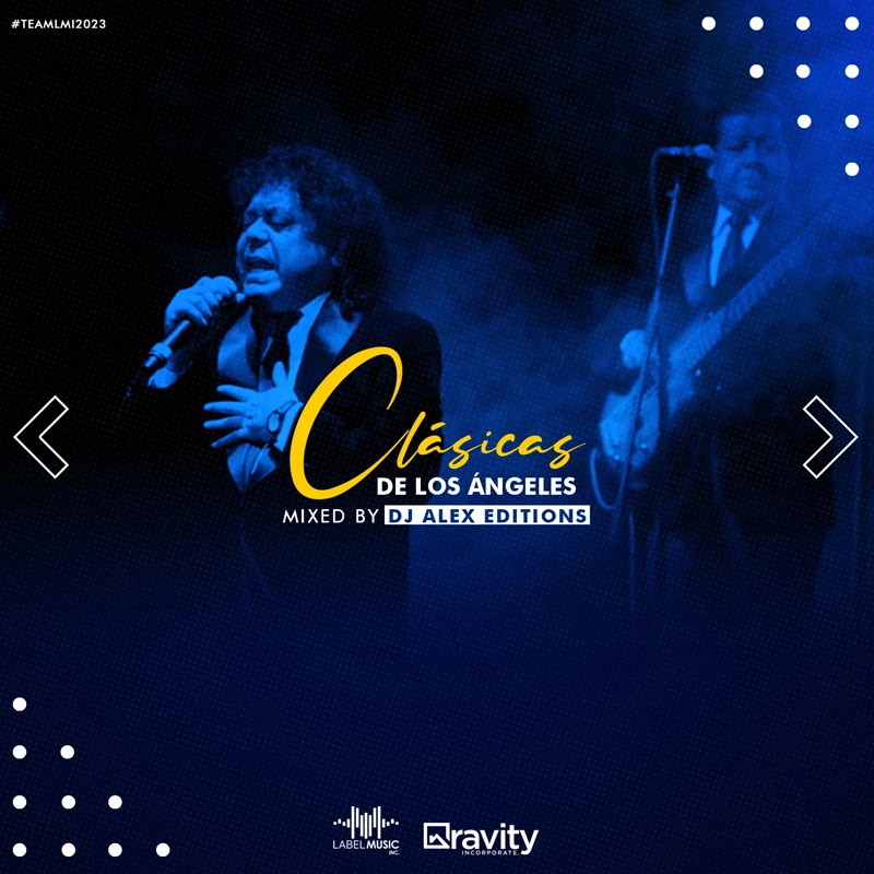 Clásicas De Los Ángeles Mixed By Dj Alex Editions