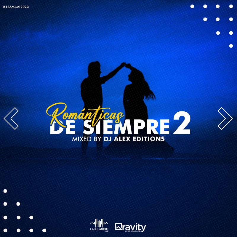 Románticas De Siempre Vol.2 Mixed By DJ Alex Editions LMI