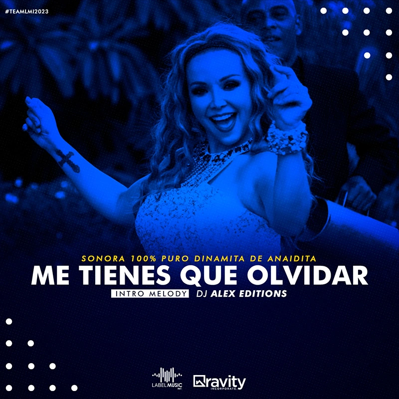 Sonora 100% Puro Dinamita – Me Tienes Que Olvidar [Intro Melody By DJ Alex Editions LMI]