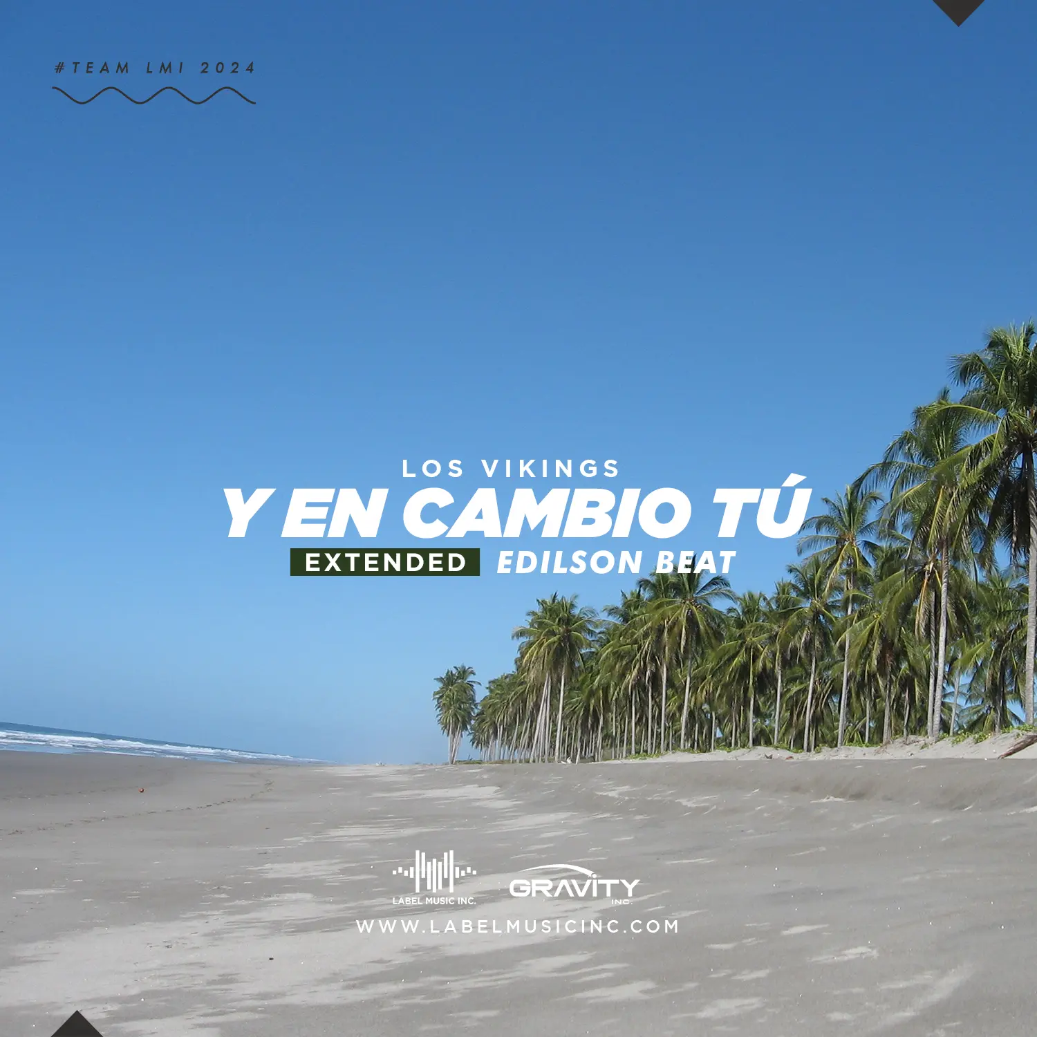 Los Vikings – Y En Cambio Tú [Extended By Edilson Beat LMI]